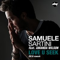 Love U Seek - Samuele Sartini & Amanda Wilson