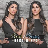 Derdin Nedir - Sevil & Sevinç
