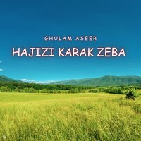 Haji Haziz Ullah - Ghulam Aseer