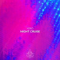 Night Cruise - Xero