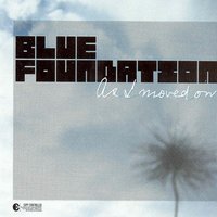 As I Moved On - Blue Foundation & Torsten Jacobsen & Anders Trentemøller