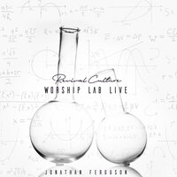 We Love Your Presence/Jesus Is Here - Jonathan Ferguson