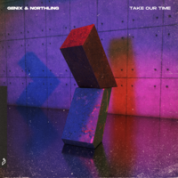Take Our Time - Genix & Northling & Genix & Northling