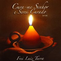 Bênção da Saúde - Frei Luiz Turra