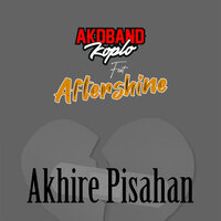 Akhire Pisahan - AKD Band Koplo & Aftershine & AKD Band Koplo feat. Aftershine
