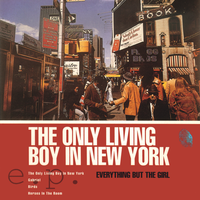 The Only Living Boy in New York - Everything But The Girl