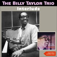 I Sigh - Billy Taylor Trio