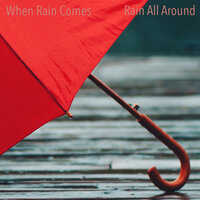 Babbling Rain - When Rain Comes