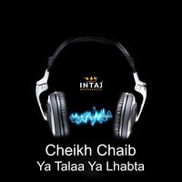 Hiya Hiya L'monopole - Cheikh Chaib