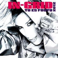 Tu Es Foutu - In-Grid