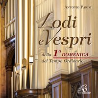 L'anima mia magnifica il Signore, pt. 1 - Antonio Parisi