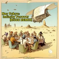infinity forever - Neo Tokyo & Rude