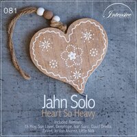 Heart So Heavy - Jahn Solo & Jordan Alvarez