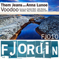 Voodoo - Anna Lunoe & Them Jeans