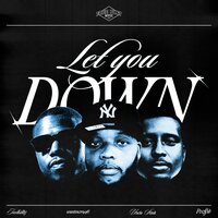 Let You Down - Ian Kelly & Scino & Wantmoren8 & Poo$ie & Uncle Stink