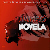 Carancho Diablo - Coyote Alvarez Y Su Orquesta Atípica