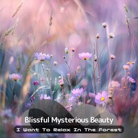 Like a Cool Breeze - Blissful Mysterious Beauty