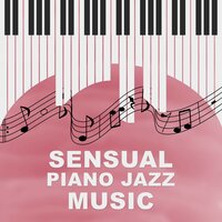 Easy Listening Jazz - Piano Night Music Paradise