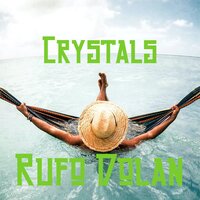 Crystals - Rufo Dolan