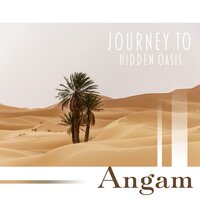 Dawn in the Oasis - Angam