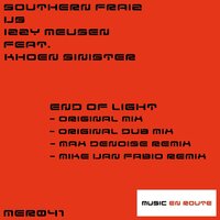 End Of Light - Southern Fraiz & Izzy Meusen & Khoen Sinister