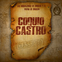 Coquio Castro - Los Mensajeros De Sinaloa & El Potro De Sinaloa