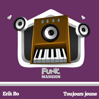 Toujours jeune - Erik Bo