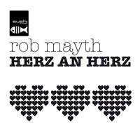 Herz an Herz - Rob Mayth