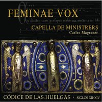 Virgines egregie - Capella de Ministrers & Carles Magraner & Codice de Las Huelgas