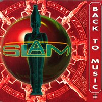 Back to Music - Slam