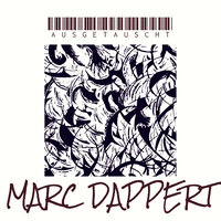 Ausgetauscht - Marc Dappert