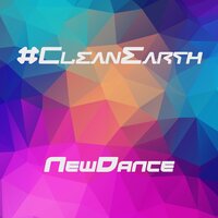 #Clean Earth - New Dance