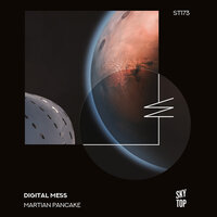 Martian Pancake - Digital Mess & Lena Storm