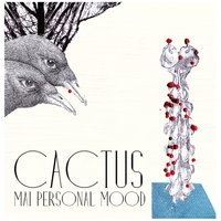Cactus - Mai Personal Mood