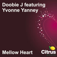 Mellow Heart - Doobie J & Yvonne Yanney