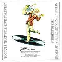 Beautiful Eggs - Spike Jones