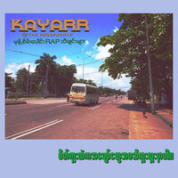 ငါကျေနပ်တယ် - Kayarr of The Phosphorap