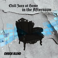 Saturday Chilling - Chuck Blend
