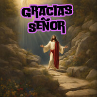 Gracias Señor - Grupo Nueva Vida & Congregación María De Jesús