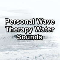 Personal Wave Therapy For Yoga and Meditation To Loop for 24 Hours - Sleep Music & Nature Sounds Radio & Echoes of Nature