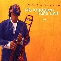 Gaerdebylaten - Nils Landgren Funk Unit