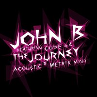 The Journey - John B & Code 64