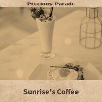 Wake up and Take a Walk - Precious Parade