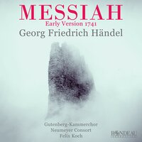 Messiah HWV 56 Early Version 1741: Part III: No 44 Accompagnato (Basso): Behold, I Tell You a Mystery - Felix Koch & Neumeyer Consort & Julian Dominique Clement & Георг Фридрих Гендель