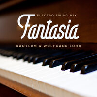Fantasia - Wolfgang Löhr & DanyloM