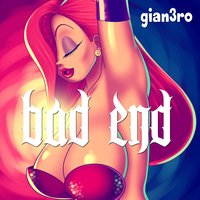 Bad End - Gian3ro