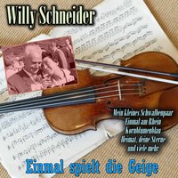 Auf der Heide blüh'n die Letzten Rosen - Willy Schneider