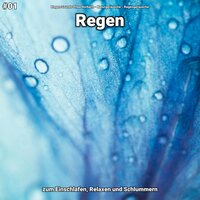 Regen, pt. 61 - Regen Sounds Thea Horbach & Naturgeräusche & Regengeräusche