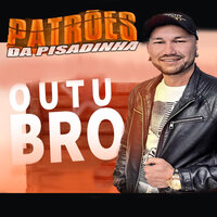 Era Eu - Patrões da Pisadinha