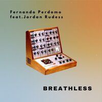 Breathless - Fernando Perdomo & Jordan Rudess